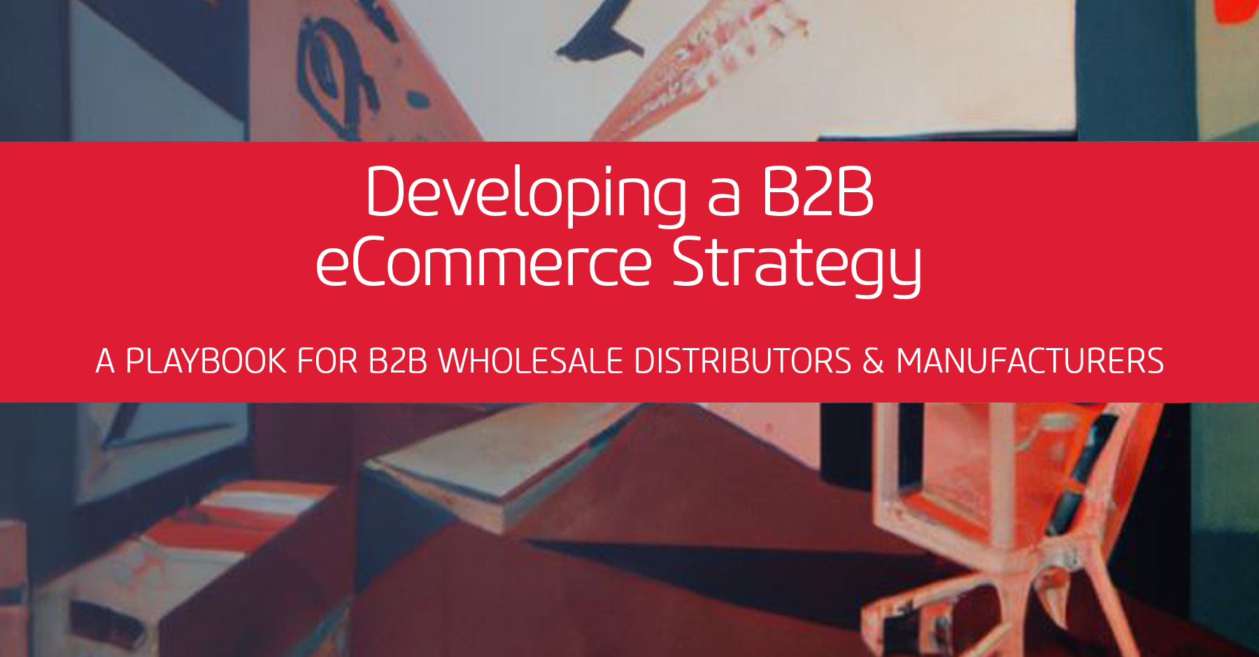 Developing A B2b Ecommerce Strategy